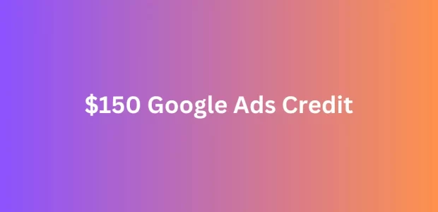 $150 Google Ads Credit