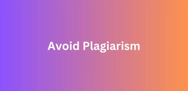 Avoid Plagiarism