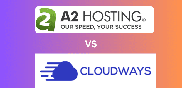 a2 Hosting vs Cloudways