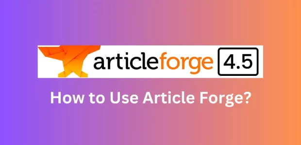 How to Use Article Forge