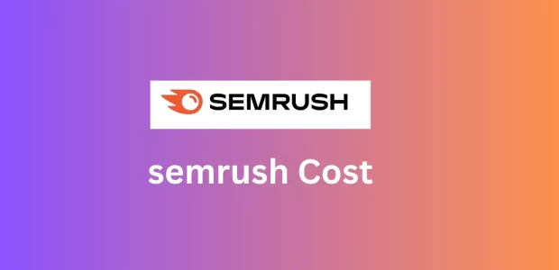 Cost Of Semrush