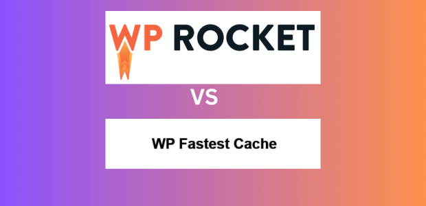 WP Rocket vs Fastest Cache