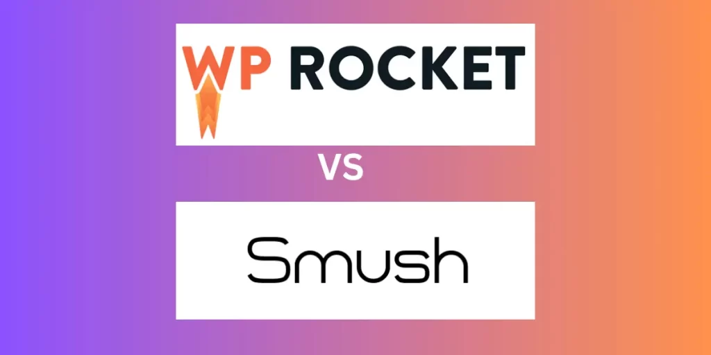 WP Rocket vs Smush